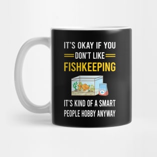 Smart People Hobby Fishkeeping Fishkeeper Fish Keeping Mug